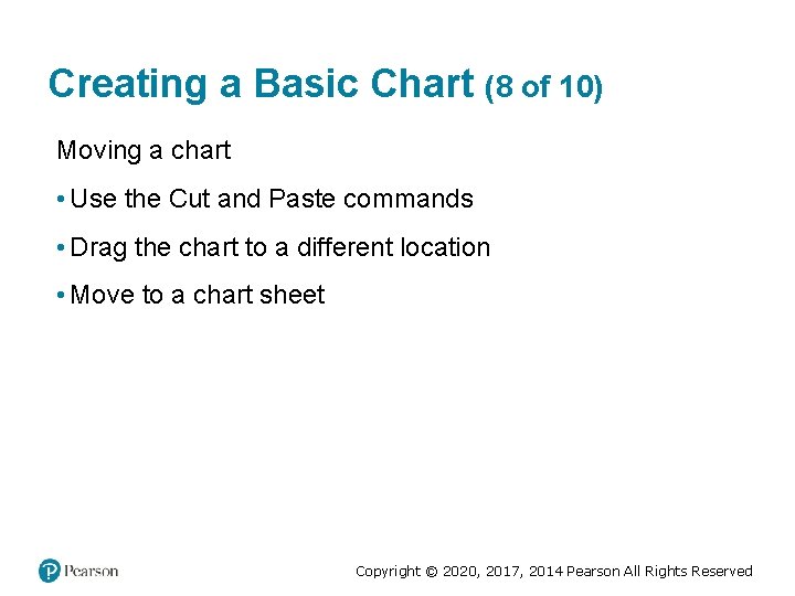 Creating a Basic Chart (8 of 10) Moving a chart • Use the Cut Creating a Basic Chart (8 of 10) Moving a chart • Use the Cut