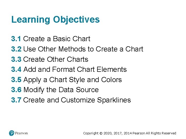 Learning Objectives 3. 1 Create a Basic Chart 3. 2 Use Other Methods to Learning Objectives 3. 1 Create a Basic Chart 3. 2 Use Other Methods to