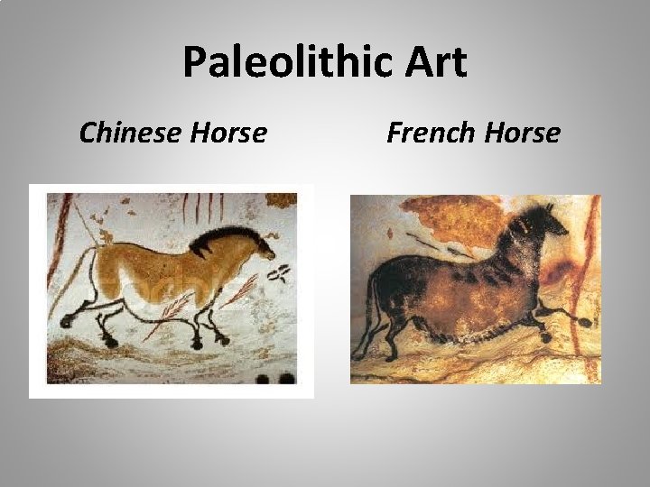 Paleolithic Art Chinese Horse French Horse 