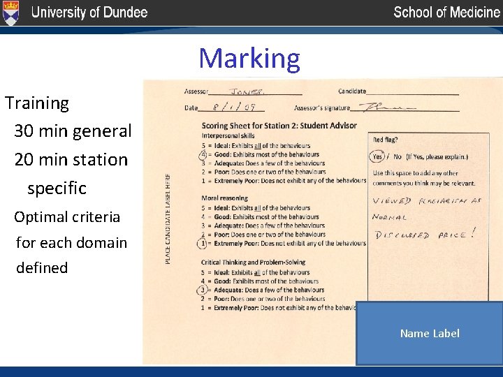 Marking Training 30 min general 20 min station specific Optimal criteria for each domain