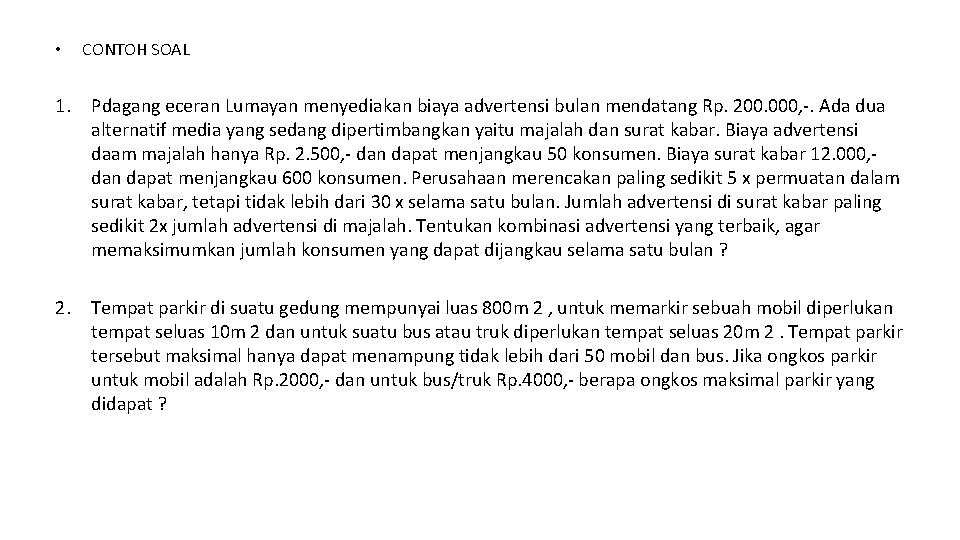 • CONTOH SOAL 1. Pdagang eceran Lumayan menyediakan biaya advertensi bulan mendatang Rp. • CONTOH SOAL 1. Pdagang eceran Lumayan menyediakan biaya advertensi bulan mendatang Rp.