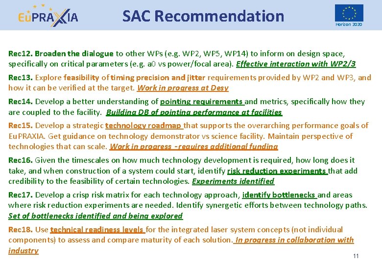 SAC Recommendation Horizon 2020 Rec 12. Broaden the dialogue to other WPs (e. g.