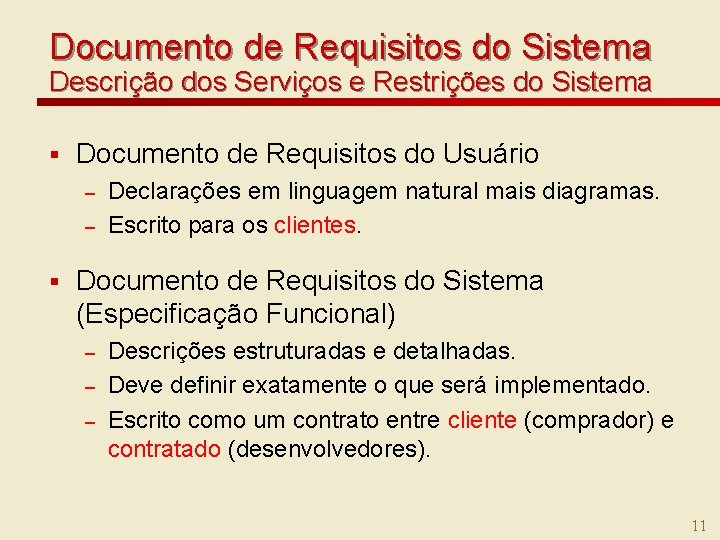 Documento de Requisitos do Sistema Descrição dos Serviços e Restrições do Sistema § Documento