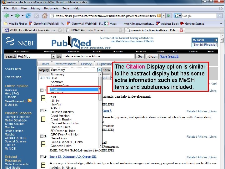 Citation format 1 The Citation Display option is similar to the abstract display but