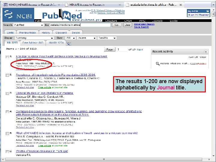 Sorting by journal title The results 1 -200 are now displayed alphabetically by Journal