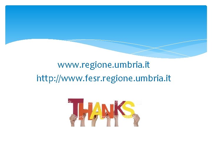 www. regione. umbria. it http: //www. fesr. regione. umbria. it 