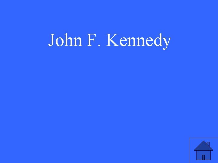 John F. Kennedy 