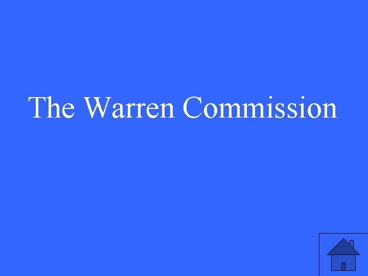 The Warren Commission 