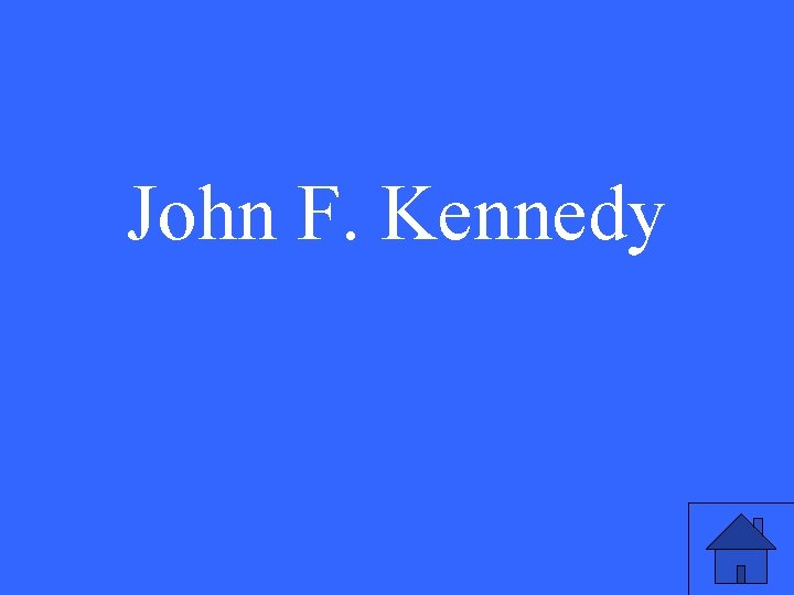 John F. Kennedy 