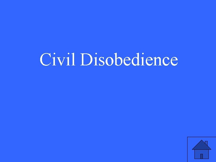 Civil Disobedience 