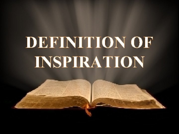 DEFINITION OF INSPIRATION 