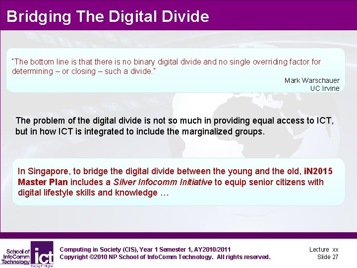 Bridging The Digital Divide “The bottom line is that there is no binary digital