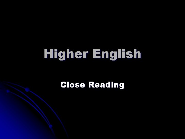Higher English Close Reading 