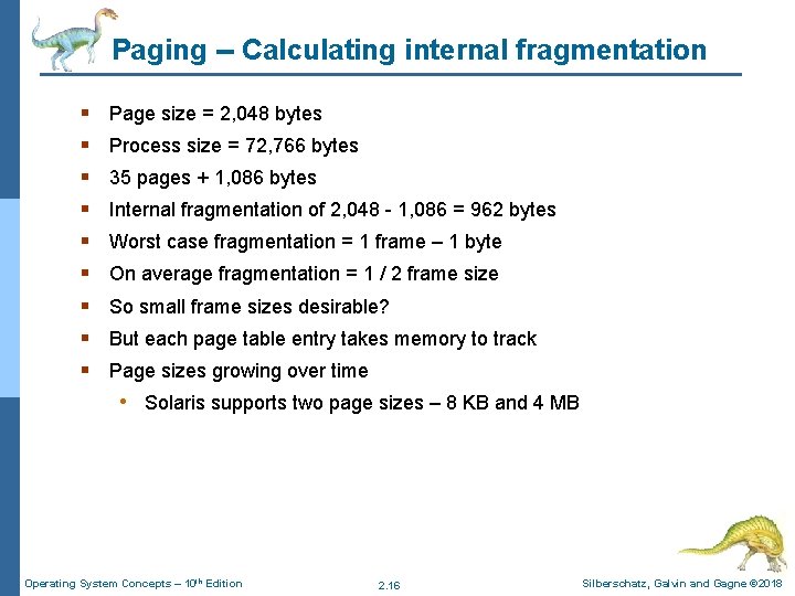 Paging -- Calculating internal fragmentation § § § § § Page size = 2, Paging -- Calculating internal fragmentation § § § § § Page size = 2,
