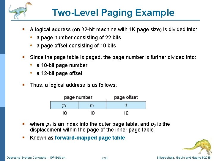 Two-Level Paging Example § A logical address (on 32 -bit machine with 1 K Two-Level Paging Example § A logical address (on 32 -bit machine with 1 K