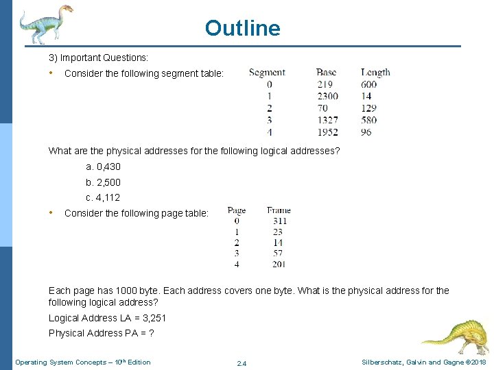 Outline 3) Important Questions: • Consider the following segment table: What are the physical Outline 3) Important Questions: • Consider the following segment table: What are the physical