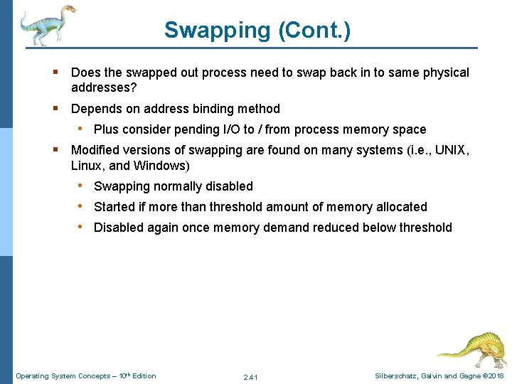 Swapping (Cont. ) § Does the swapped out process need to swap back in Swapping (Cont. ) § Does the swapped out process need to swap back in