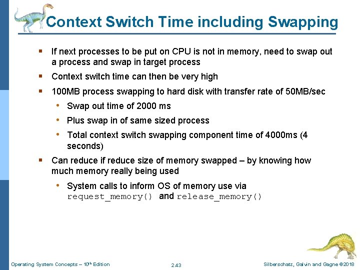 Context Switch Time including Swapping § If next processes to be put on CPU Context Switch Time including Swapping § If next processes to be put on CPU