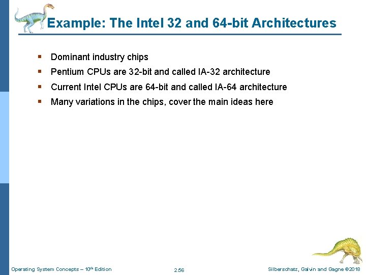 Example: The Intel 32 and 64 -bit Architectures § § Dominant industry chips Pentium Example: The Intel 32 and 64 -bit Architectures § § Dominant industry chips Pentium