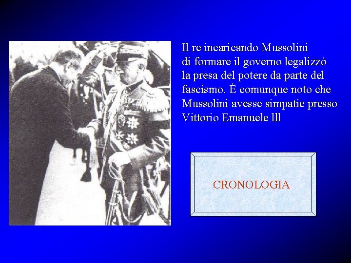 Il re incaricando Mussolini di formare il governo legalizzò la presa del potere da