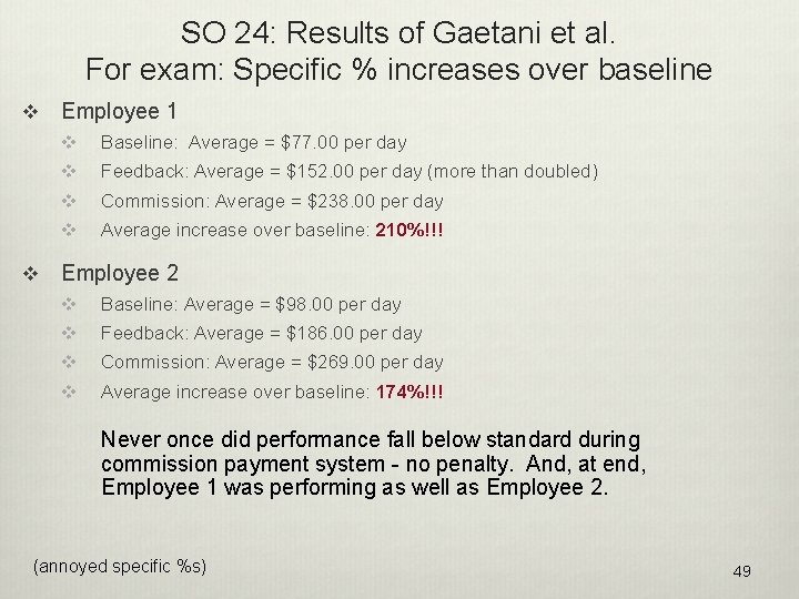 SO 24: Results of Gaetani et al. For exam: Specific % increases over baseline