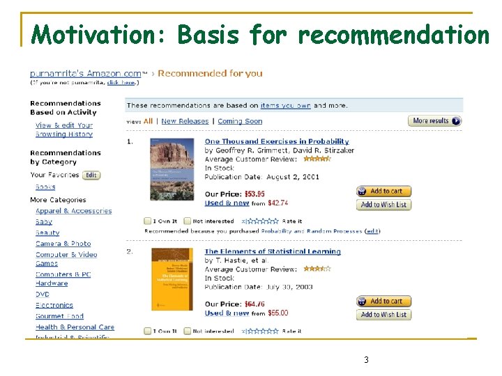 Motivation: Basis for recommendation 3 Motivation: Basis for recommendation 3