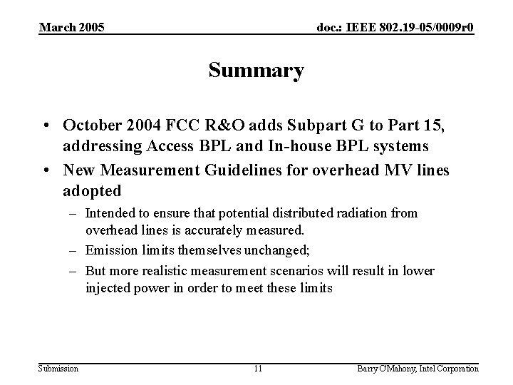 March 2005 doc. : IEEE 802. 19 -05/0009 r 0 Summary • October 2004