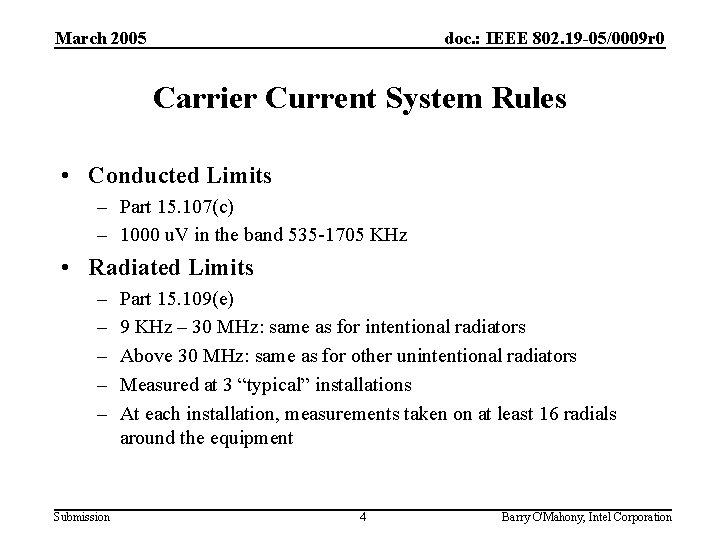 March 2005 doc. : IEEE 802. 19 -05/0009 r 0 Carrier Current System Rules