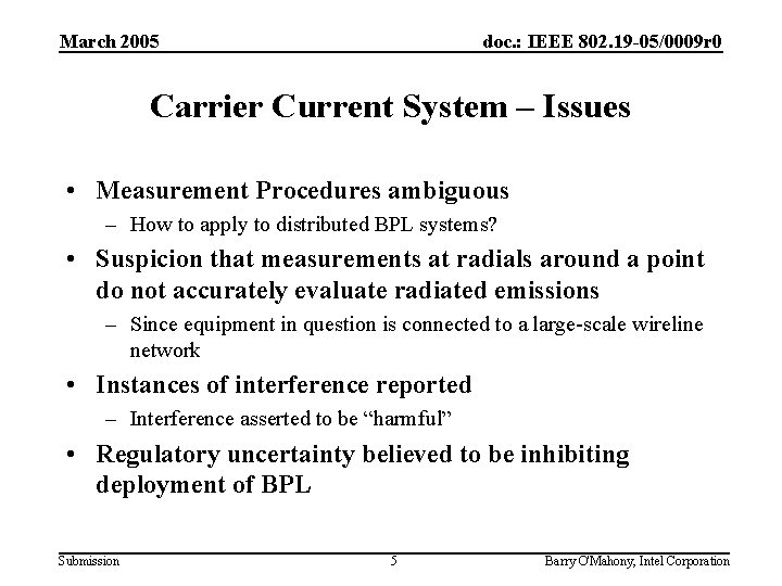 March 2005 doc. : IEEE 802. 19 -05/0009 r 0 Carrier Current System –