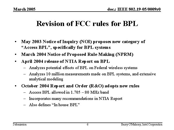 March 2005 doc. : IEEE 802. 19 -05/0009 r 0 Revision of FCC rules