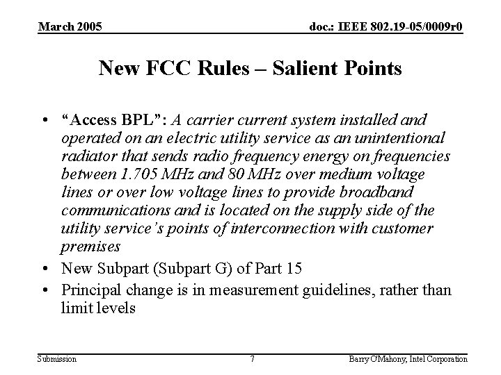 March 2005 doc. : IEEE 802. 19 -05/0009 r 0 New FCC Rules –