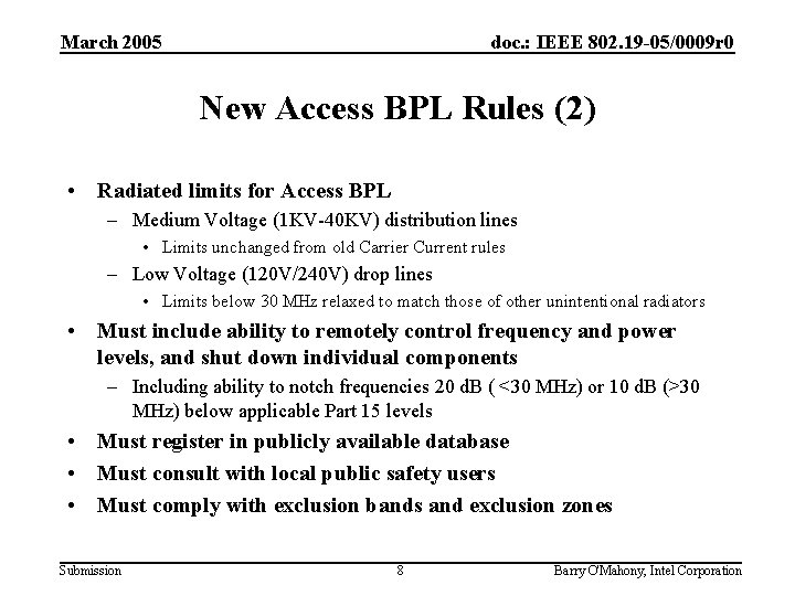 March 2005 doc. : IEEE 802. 19 -05/0009 r 0 New Access BPL Rules