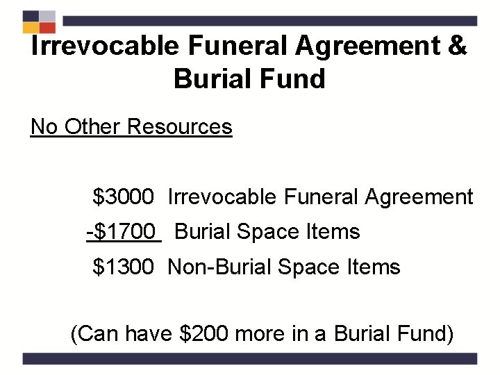 Irrevocable Funeral Agreement & Burial Fund No Other Resources $3000 Irrevocable Funeral Agreement -$1700