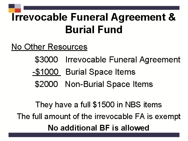 Irrevocable Funeral Agreement & Burial Fund No Other Resources $3000 Irrevocable Funeral Agreement -$1000