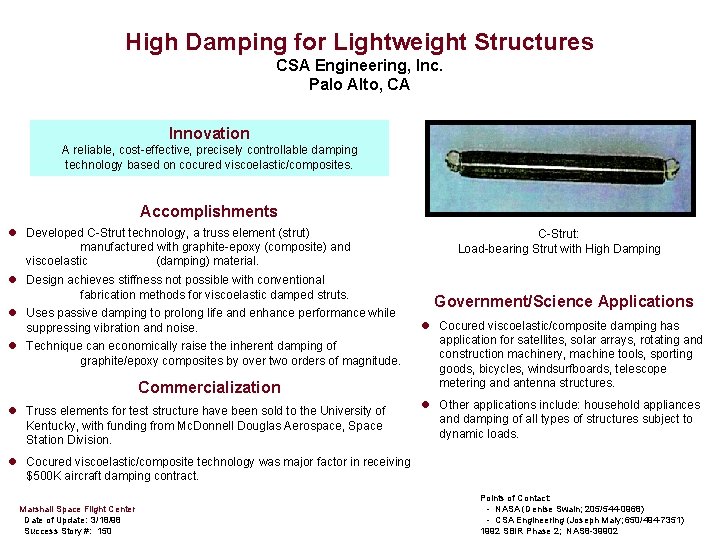 High Damping for Lightweight Structures CSA Engineering, Inc. Palo Alto, CA Innovation A reliable,