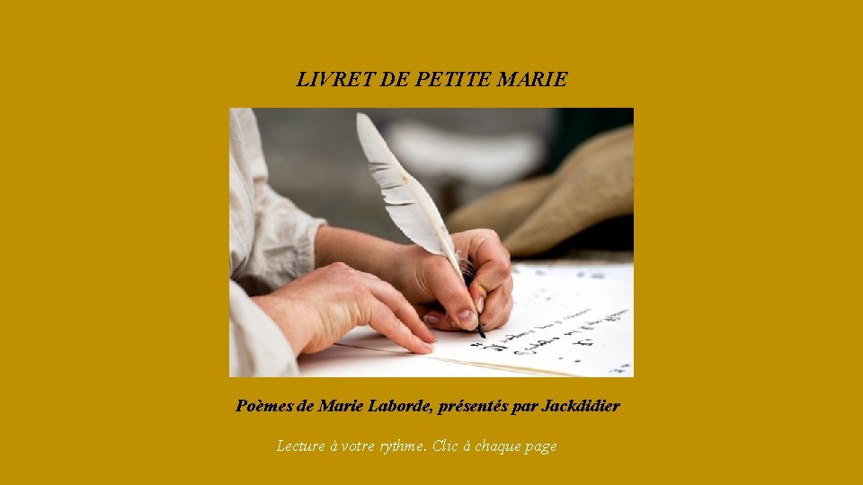 LIVRET DE PETITE MARIE Poèmes de Marie Laborde, présentés par Jackdidier Lecture à votre