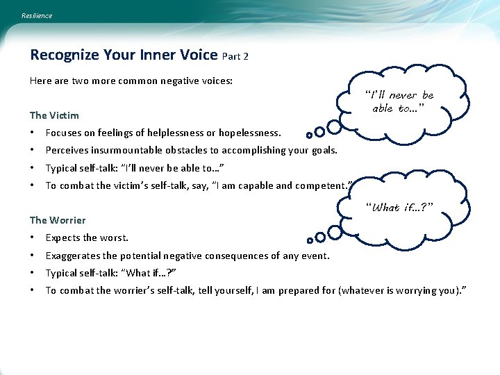 Resilience Recognize Your Inner Voice Part 2 Here are two more common negative voices: