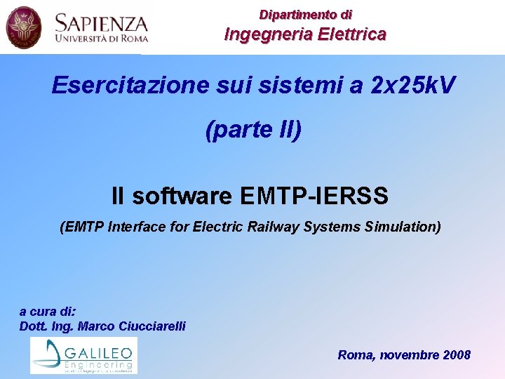 Dipartimento di Ingegneria Elettrica Esercitazione sui sistemi a 2 x 25 k. V (parte
