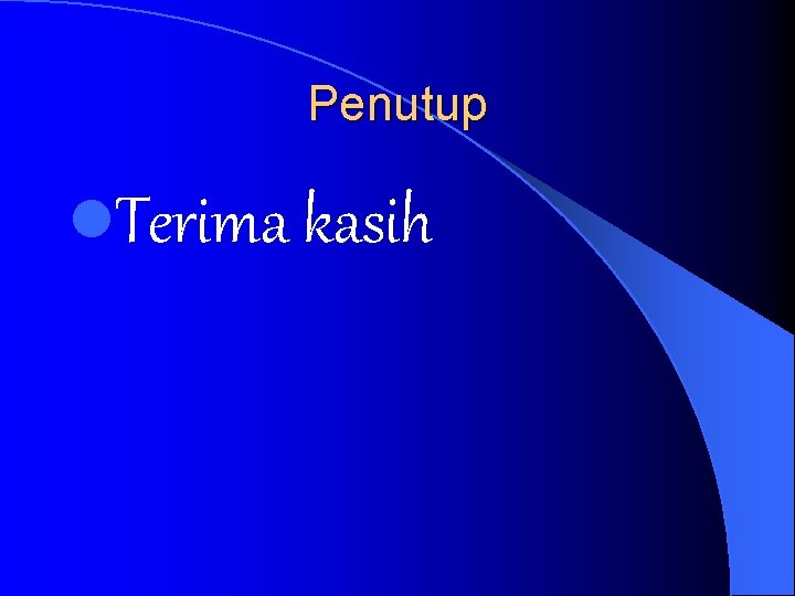 Penutup l. Terima kasih 