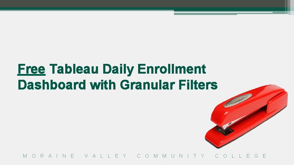 Free Tableau Daily Enrollment Dashboard with Granular Filters M O R A I N