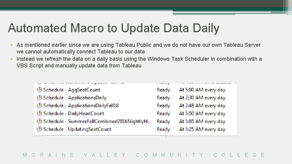 Automated Macro to Update Data Daily • As mentioned earlier since we are using