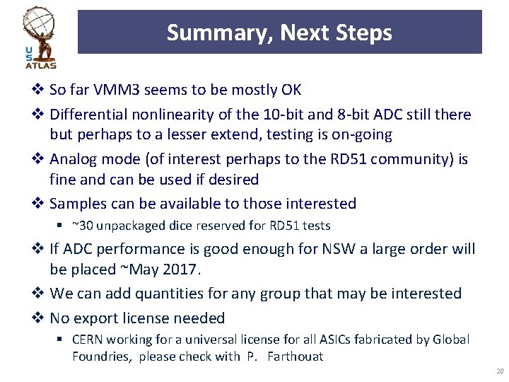 Summary, Next Steps v So far VMM 3 seems to be mostly OK v