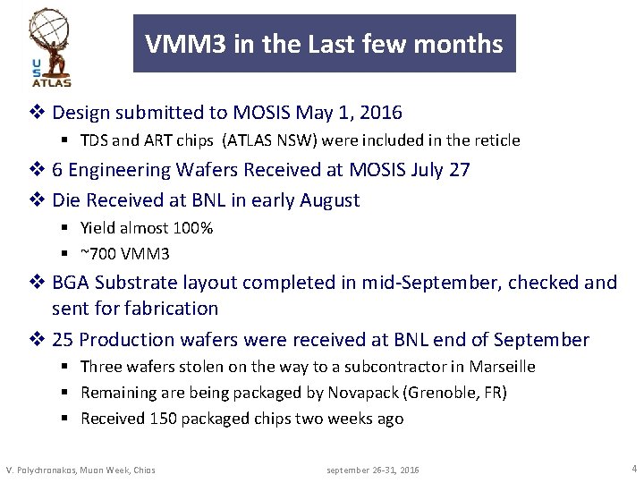 VMM 3 in the Last few months v Design submitted to MOSIS May 1,