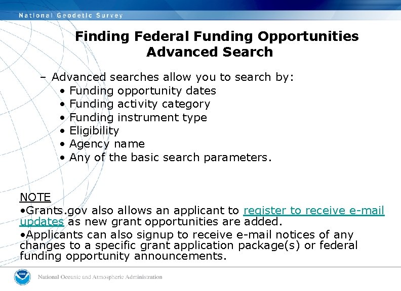 Finding Federal Funding Opportunities Advanced Search – Advanced searches allow you to search by:
