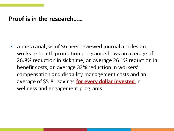 Proof is in the research…… • A meta analysis of 56 peer reviewed journal Proof is in the research…… • A meta analysis of 56 peer reviewed journal