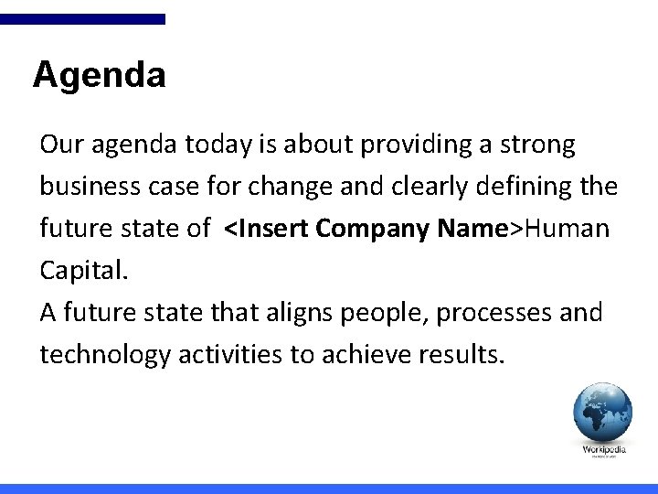 Agenda Our agenda today is about providing a strong business case for change and Agenda Our agenda today is about providing a strong business case for change and