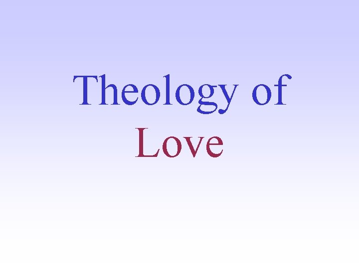 Theology of Love 