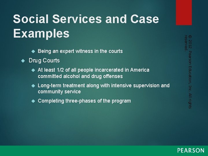  Being an expert witness in the courts Drug Courts At least 1/2 of