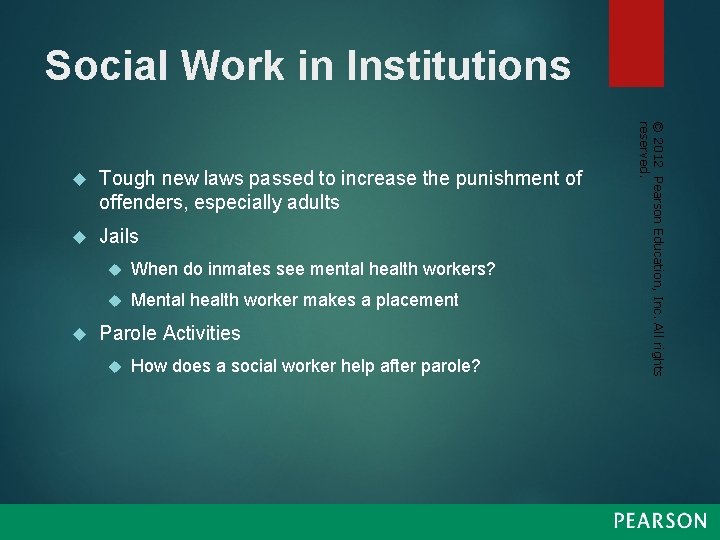 Social Work in Institutions Tough new laws passed to increase the punishment of offenders,