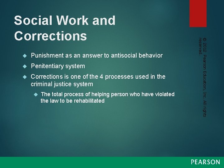  Punishment as an answer to antisocial behavior Penitentiary system Corrections is one of